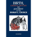 Birth, Criminal History and Judgment of the Roman C. Church