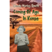 Coming of Age In Kenya