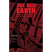 The Red Earth: A Vietnamese Memoir of Life on a Colonial Rubber Plantation