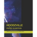 Hoodzville: Poetry in Motion