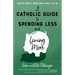 A Catholic Guide to Spending Less and Living More: Advice from a Debt-Free Family of 16