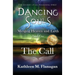 Dancing Souls: Book One: The Call