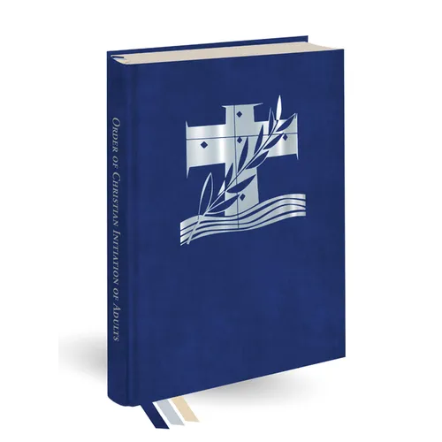 Order of Christian Initiation of Adults: Ritual Edition