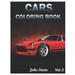 Cars Coloring Book: Muscle cars coloring book for Men and Women 40 Car Designs Coloring Pages (Volume 3)