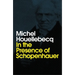 In the Presence of Schopenhauer