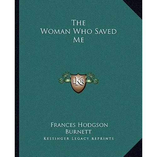 The Woman Who Saved Me