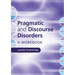 Pragmatic and Discourse Disorders