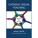Catholic Social Teaching:: Revealing the Treasure