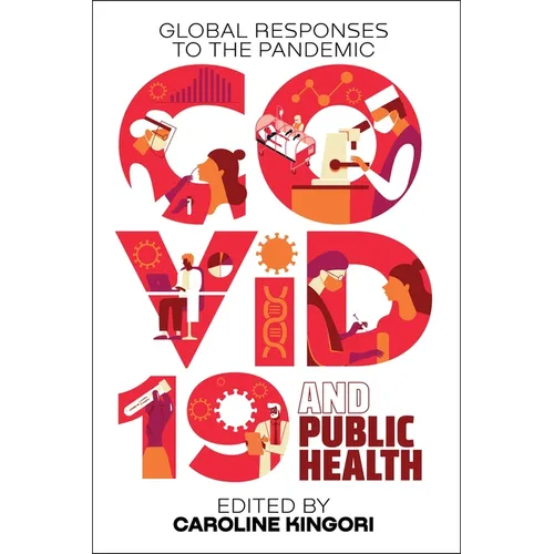 Covid-19 and Public Health: Global Responses to the Pandemic