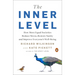 The Inner Level: How More Equal Societies Reduce Stress, Restore Sanity and Improve Everyone's Well-Being