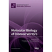 Molecular Biology of Disease Vectors