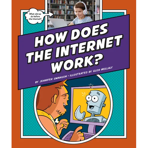 How Does the Internet Work?