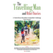 The Travelling Man and other Stories: A "Griot African Storytellers Competition" Anthology - Adventure Theme