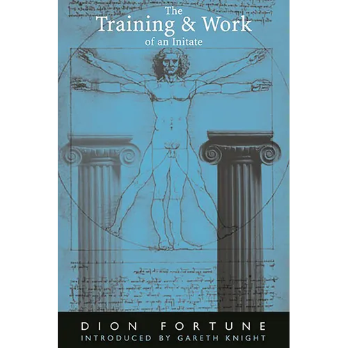 The Training & Work of an Initiate