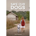 Save Our Dogs