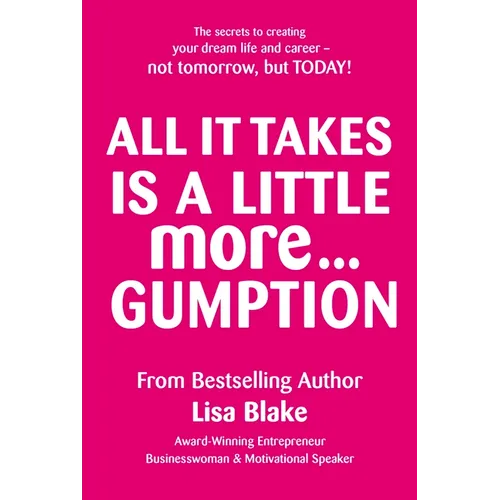 All It Takes Is a Little More Gumption