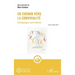 En chemin vers la convivialité: Témoignages convivialistes