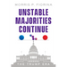 Unstable Majorities Continue: The Trump Era
