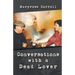 Conversations with a Dead Lover