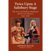 Twice upon a Salisbury Stage: the story of Salisbury Playhouse and its two theatres, 1945-2000