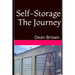 Self-Storage The Journey: Getting Into The Business
