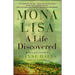 Mona Lisa: A Life Discovered