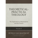 Theoretical-Practical Theology, Volume 5: The Application of Redemption and the Church