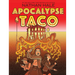 Apocalypse Taco: A Graphic Novel