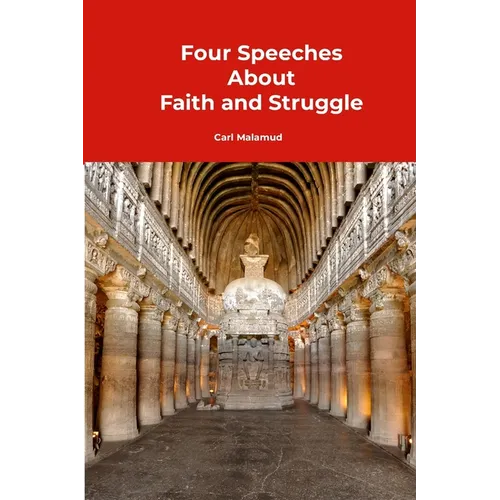 Four Speeches About Faith and Struggle