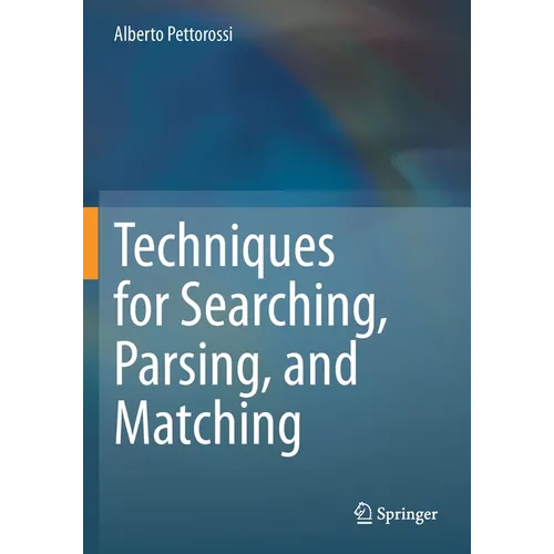 Techniques for Searching, Parsing, and Matching