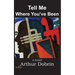 Tell Me Where You've Been