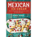 Mexican Ice-Cream: Top 25 Mexican Ice-Cream and Sorbet Recipes
