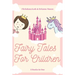Fairy Tales for Children: 2 Books In One: Goodnight Fairy Tales, Bedtime Stories For Kids Ages 3-5