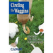 Circling the Waggins: How Five Misfit Dogs Saved Me from Bewilderness