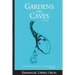 Gardens and Caves: : Poetry collection