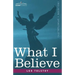 What I Believe