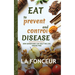 Eat to Prevent and Control Disease: How Superfoods Can Help You Live Disease Free