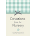 Devotions from the Nursery
