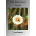 Bushman's Guide to Field Medicine (Value Edition): Using Medicinal Plants for First Aid
