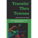 Travelin' Thru Townes: grit lit inspired by the life and music of Townes Van Zandt