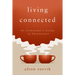 Living Connected: An Introvert's Guide to Friendship