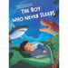 The Boy Who Never Sleeps