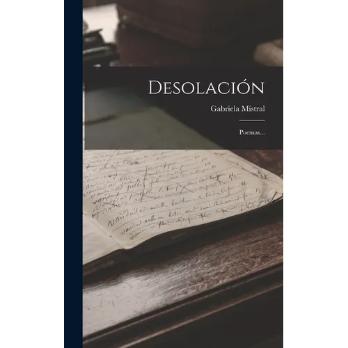Desolación: Poemas...