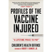 Profiles of the Vaccine-Injured: A Lifetime Price to Pay