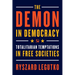 The Demon in Democracy: Totalitarian Temptations in Free Societies