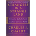 Strangers in a Strange Land: Living the Catholic Faith in a Post-Christian World