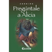 Preguntale a Alicia