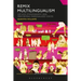 Remix Multilingualism: Hip Hop, Ethnography and Performing Marginalized Voices