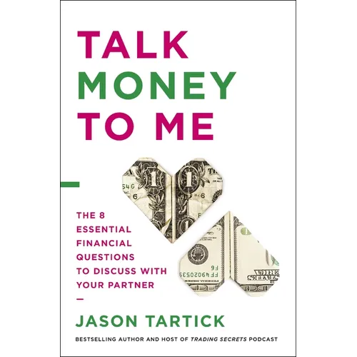 Talk Money to Me: The 8 Essential Financial Questions to Discuss with Your Partner
