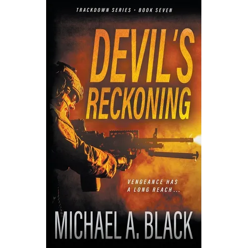 Devil's Reckoning: A Steve Wolf Military Thriller
